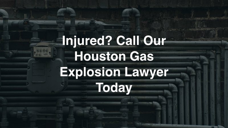 Houston Gas Explosion Lawyer